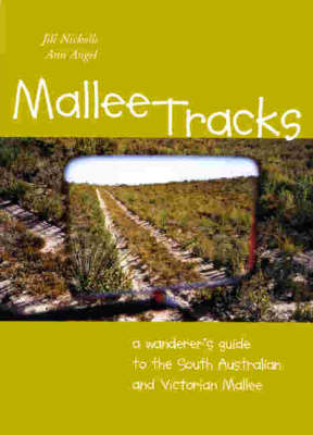 Mallee Tracks - Jill Nickolls, A. Angel