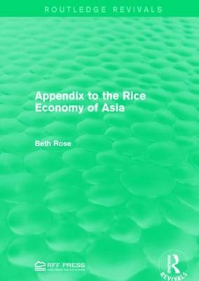 Appendix to the Rice Economy of Asia -  Beth Rose