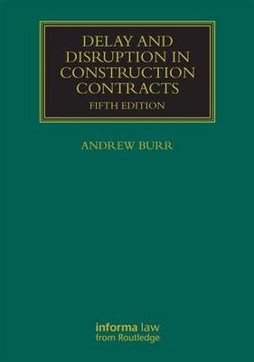 Delay and Disruption in Construction Contracts - 