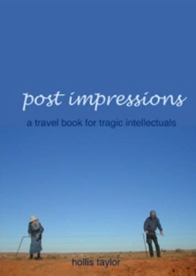 Post Impressions - Hollis Taylor