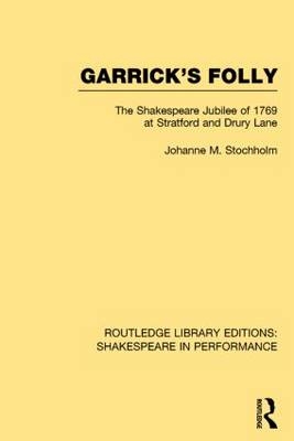 Garrick's Folly - Johanne M. Stochholm