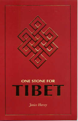 One Stone for Tibet - Janice Harvey