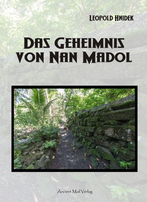 Das Geheimnis von Nan Madol - Leopold Hnidek