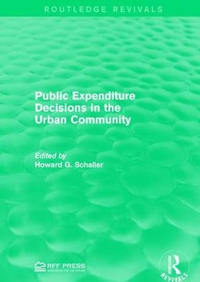 Public Expenditure Decisions in the Urban Community - 