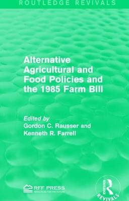 Alternative Agricultural and Food Policies and the 1985 Farm Bill - 