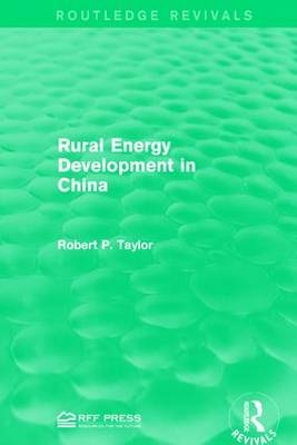 Rural Energy Development in China -  Robert P. Taylor