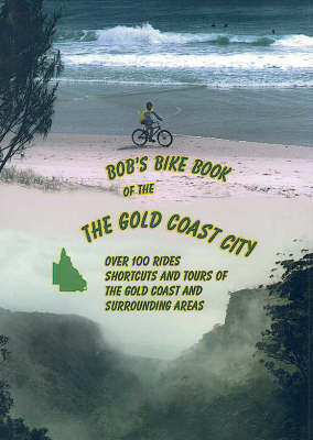 Bob's Bike Book of the Gold Coast City - Bob Westerman