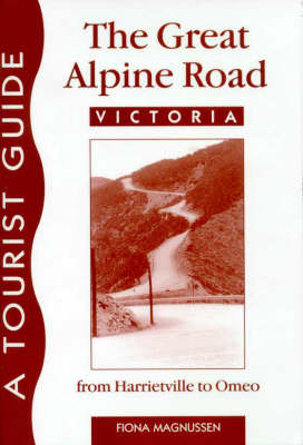 The Great Alpine Road: Victoria - Fiona Magnussen