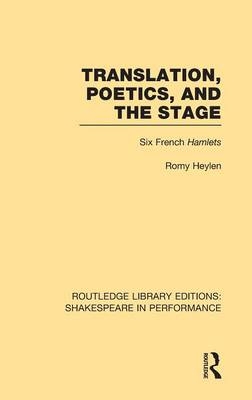 Translation, Poetics, and the Stage - Romy Heylen
