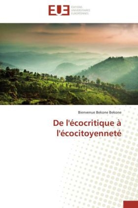 de l'�cocritique � l'�cocitoyennet� -  Bekone Bekone-B