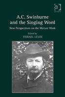 A.C. Swinburne and the Singing Word - 