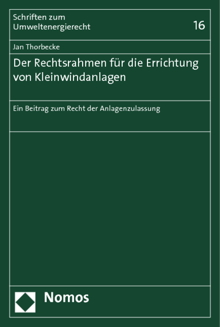 Der Rechtsrahmen für die Errichtung von Kleinwindanlagen - Jan Thorbecke