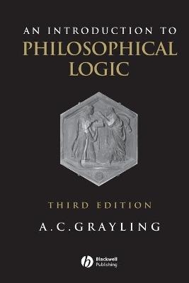 An Introduction to Philosophical Logic - Anthony C. Grayling