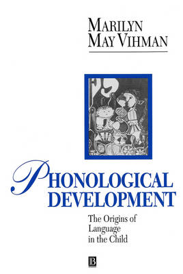 Phonological Development - Marilyn Vihman