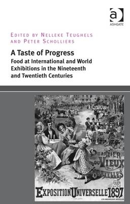 Taste of Progress -  Peter Scholliers,  Nelleke Teughels