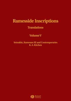 Ramesside Inscriptions, Setnakht, Ramesses III and Contemporaries - K. A. Kitchen