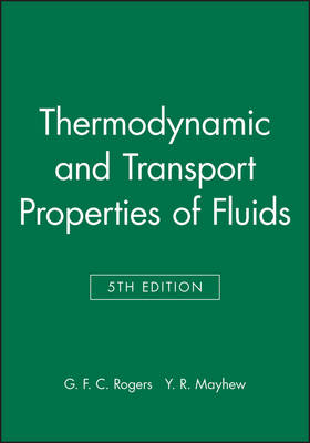 Thermodynamic and Transport Properties of Fluids - G. F. C. Rogers, Y. R. Mayhew