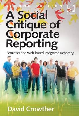 Social Critique of Corporate Reporting -  David Crowther