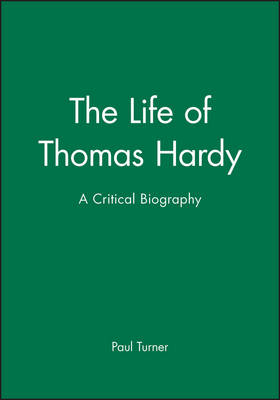 The Life of Thomas Hardy - Paul Turner