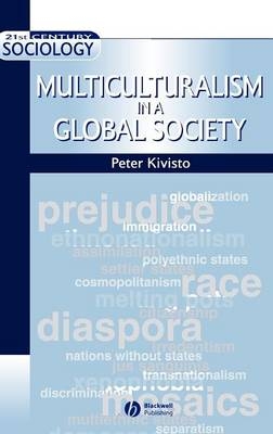 Multiculturalism in a Global Society - Peter Kivisto