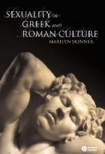 Sexuality in Ancient Greece and Rome - Marilyn B. Skinner
