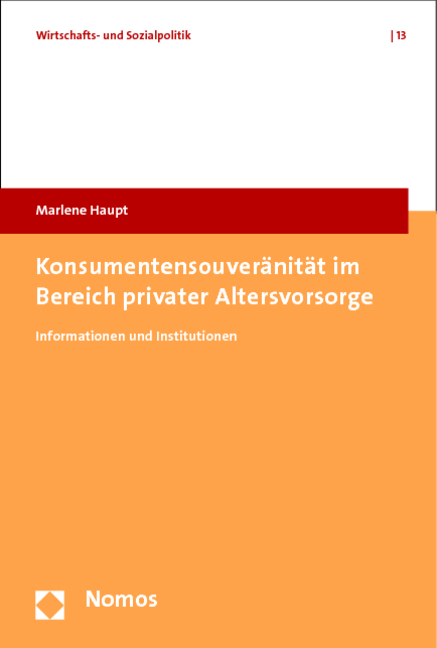 Konsumentensouveränität im Bereich privater Altersvorsorge - Marlene Haupt