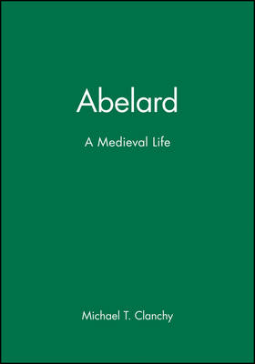 Abelard - Michael T. Clanchy