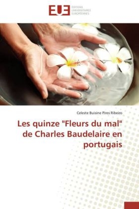 Les Quinze "fleurs Du Mal" de Charles Baudelaire En Portugais -  Ribeiro-C