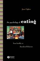 The Psychology of Eating - Jane Ogden