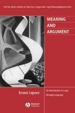 Meaning and Argument - Ernest LePore