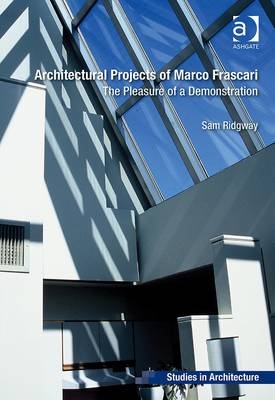 Architectural Projects of Marco Frascari -  Sam Ridgway