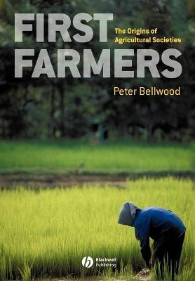 First Farmers - Peter Bellwood