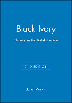 Black Ivory - James Walvin