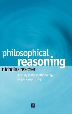 Philosophical Reasoning - Nicholas Rescher