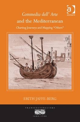 Commedia dell' Arte and the Mediterranean -  Erith Jaffe-Berg