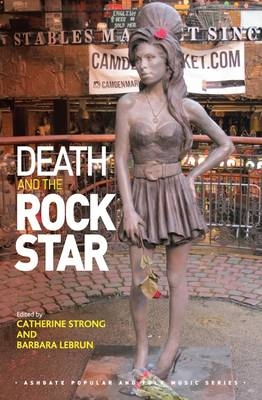 Death and the Rock Star -  Barbara Lebrun,  Catherine Strong