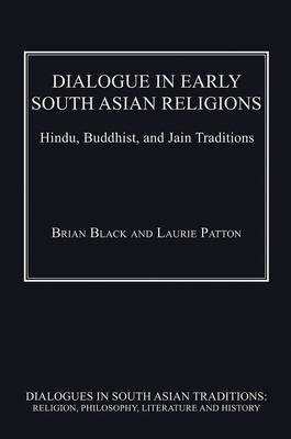 Dialogue in Early South Asian Religions - 