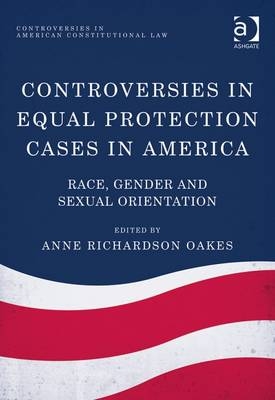 Controversies in Equal Protection Cases in America - 