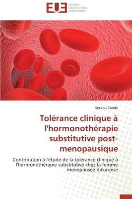 Tol�rance Clinique � l'Hormonoth�rapie Substitutive Post-Menopausique -  Conde-S