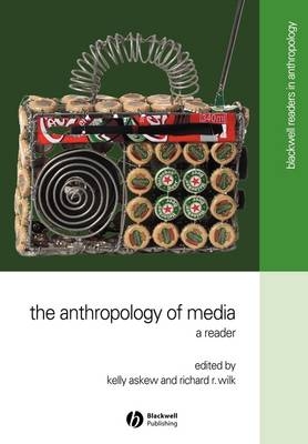 The Anthropology of Media - 