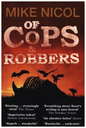 Of Cops & Robbers - Mike Nicol