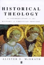 Historical Theology - Alister E. McGrath