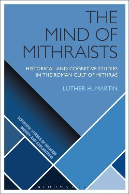The Mind of Mithraists - Luther H. Martin