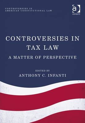 Controversies in Tax Law -  Anthony C. Infanti