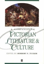 A Companion to Victorian Literature and Culture - 