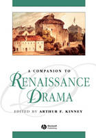 A Companion to Renaissance Drama - 