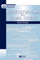 Multiculturalism in a Global Society - Peter Kivisto