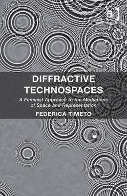 Diffractive Technospaces -  Federica Timeto