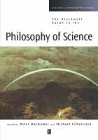 The Blackwell Guide to the Philosophy of Science - 