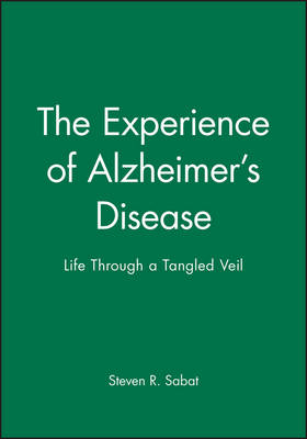 The Experience of Alzheimer′s Disease - SR Sabat